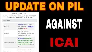 UPDATE ON PIL AGAINST ICAI | HEARING DATE ?