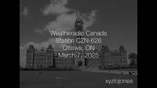 Weatheradio Canada - CZN-626 Broadcast Cycle, 03/07/2025