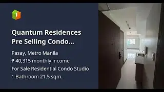 Quantum Residences Pre Selling Condo Studio With Balcony Taft Avenue Pasay City