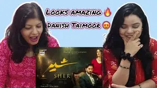 Sher Teaser Reaction | Danish Taimoor | Sarah Khan | Ary Digital | Crazy For Drama 
