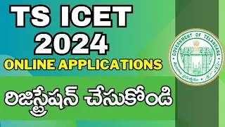 TS ICET 2024 Submission of online applications | ONLINE REGISTRATIONS | TSICET | #TSICET2024 |