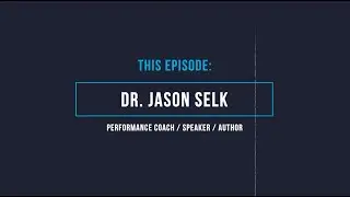 Mental Muscle: Powering Through Adversity with Dr. Jason Selk