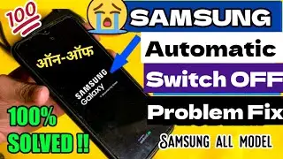 On off😭 How to Fix Samsung Mobile Automatic Switch Off Problem 2025 Fix Auto Restart Problem Samsung