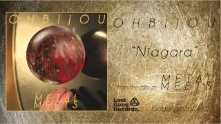 Ohbijou - Niagara
