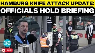 LIVE: 12 Injured In Hamburg Station Knife Attack | Briefing LIVE After Suspect Arrested | Germany
