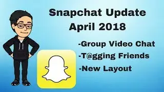 Snapchat: Group Video Chat & Tagging Friends | 2018