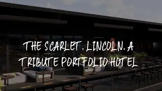 The Scarlet, Lincoln, a Tribute Portfolio Hotel Review - Lincoln , United States of America