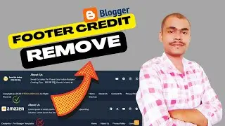 how to remove footer credit link from blogger template | footer credit remove in blogger website