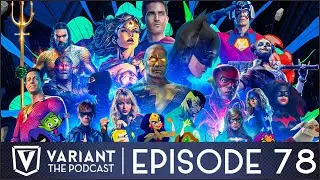 Variant The Podcast Returns | Episode 78