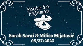 Poets in Pajamas 163: featuring Sarah Sarai & Milica Mijatović