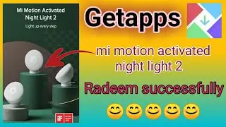 #Getapps// mi motion activated night light 2 radeem successfully// products radeem in getapps.