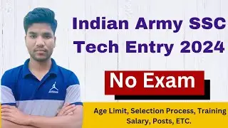 Indian Army SSC Tech Entry 2024 | Indian Army New Vacancy 2023 | SSC Tech Salary, Qualification.
