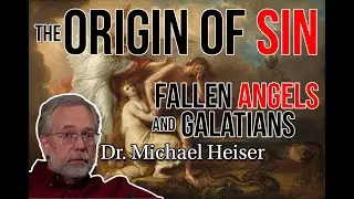 Michael Heiser's Explanation of Original Sin and Fallen Angels is MIND BLOWING! (Galatians 3 Study)