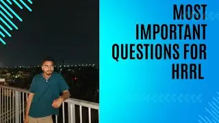 MOST IMPORTANT QUESTIONS FOR HRRL