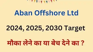Aban Offshore Share Price Target 2024, 2025, 2030 | Aban Offshore Stock Latest News | Aban Offshore