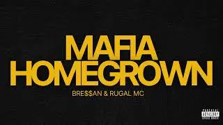BRE$$AN & Rugal Mc - M&aacute;fia Homegrown (Prod. Imperial Mob Records)