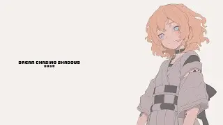 【BGM for Work】 - Into the Story | Dream chasing shadows