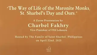 A Zoom Presentation by Charbel Fakhry Vice President of FSS Lebanon, April 2025