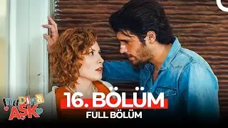 İnadına Aşk 16. Bölüm (FULL HD)