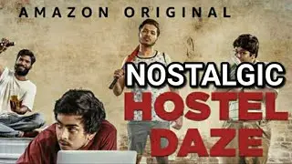 Hostel Daze Season 1 Review And Analysis | MY View productions | Amazon Oringal Series