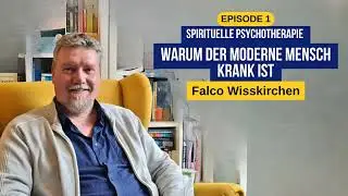 Folge 1 &ndash; Warum der moderne Mensch krank ist