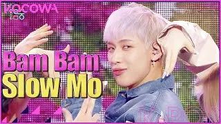 Bam Bam - Slow Mo l Show! Music Core Ep 755 [ENG SUB]