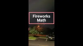 Fireworks Math: Speed of Sound and Distance
