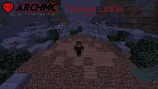 ArchMC Lifesteal Live! part 5!!!