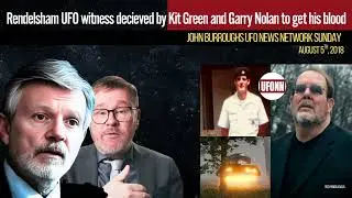Rendlesham UFO witness was deceived by Garry Nolan and Kit Green to get his blood 