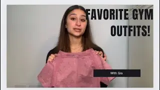 Gia 🦋| Favorite Gym Outfits