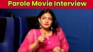 parole movie interview Vinodhini