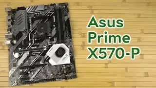 Розпаковка Asus Prime X570-P