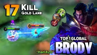 Brody New King! Gold Lane Monster 17 KILL [ Top 1 Global Brody Best Build 2022 ] By *Hari420* - MLBB