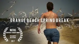 A Spring Break in Orange Beach, AL | AWARD WINNING VIDEO (NATAS Southeast Student Emmy)