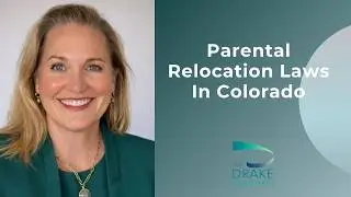 Parental Relocation Laws In Colorado