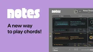 Notes - The chord ideas machine!