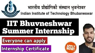 IIT Bhubaneswar Summer Internship 2022|IIT Summer Internship 2022|IIT Internship 2022