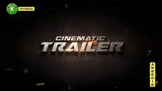 Cinematic Trailer Text in Kinemaster (Tutorial) || Creative Ajit