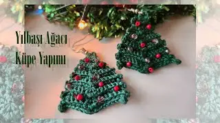 Yeni Yıl İçin Yılbaşı Ağacı Küpesi Yapıyoruz!🎄⭐Eğlenceli Örgü Model🎄⭐