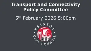 Transport & Connectivity Policy Committee - Thursday, 5th February, 2026 5.00 pm