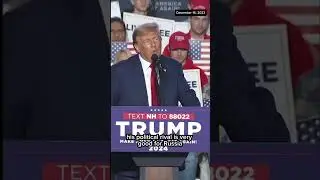 Trump, once again, praises authoritarians during a campaign speech