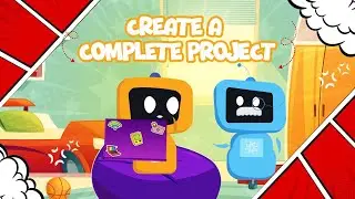 Click & Explore EP 10: Create a Complete Project | Step-by-Step for Kids | STEM Learning