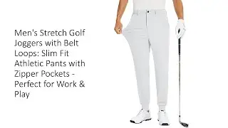 Men's Stretch Golf Joggers with Belt Loops: Slim Fit Athletic Pants with Zipper Pockets- Work & Play
