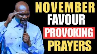 Step Into November with Open Doors and Favour | Spiritual Prayer - APOSTLE JOSHUA SELMAN