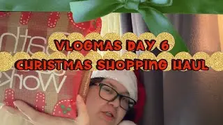 CHRISTMAS SHOPPING HAUL | VLOGMAS DAY 6 | KAYLA ASHLY 