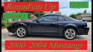 Round&rsquo;em Up 2000-2004 Mustang&rsquo;s  5k & Under