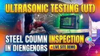 Column Welding UT Test | Ultrasonic Testing Live Site Video 🔥