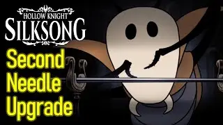 How to Upgrade Needle The SECOND Time, Full 2nd Weapon Upgrade Walkthrough Hollow Knight Silksong