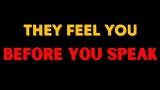 Why People Feel You Before You Ever Speak