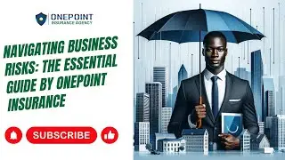 Navigating Business Risks: The Essential Guide by OnePoint Insurance